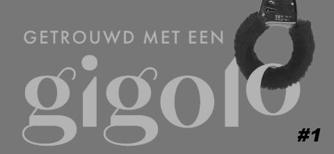 Bannerbeeld bij column 01 van de &C-reeks Getrouwd met een gigolo